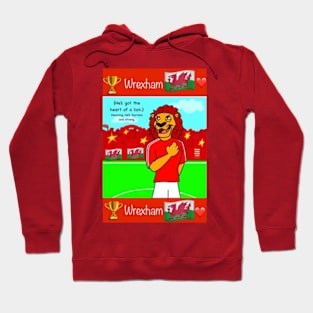 He's got the heart of a lion, Wrexham funny football/soccer sayings. Hoodie